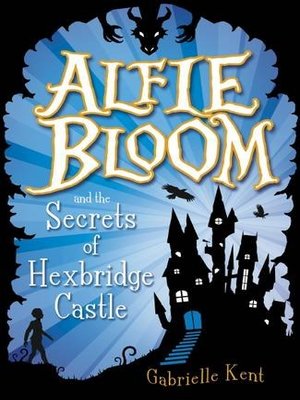 cover image of Alfie Bloom and the Secrets of Hexbridge Castle